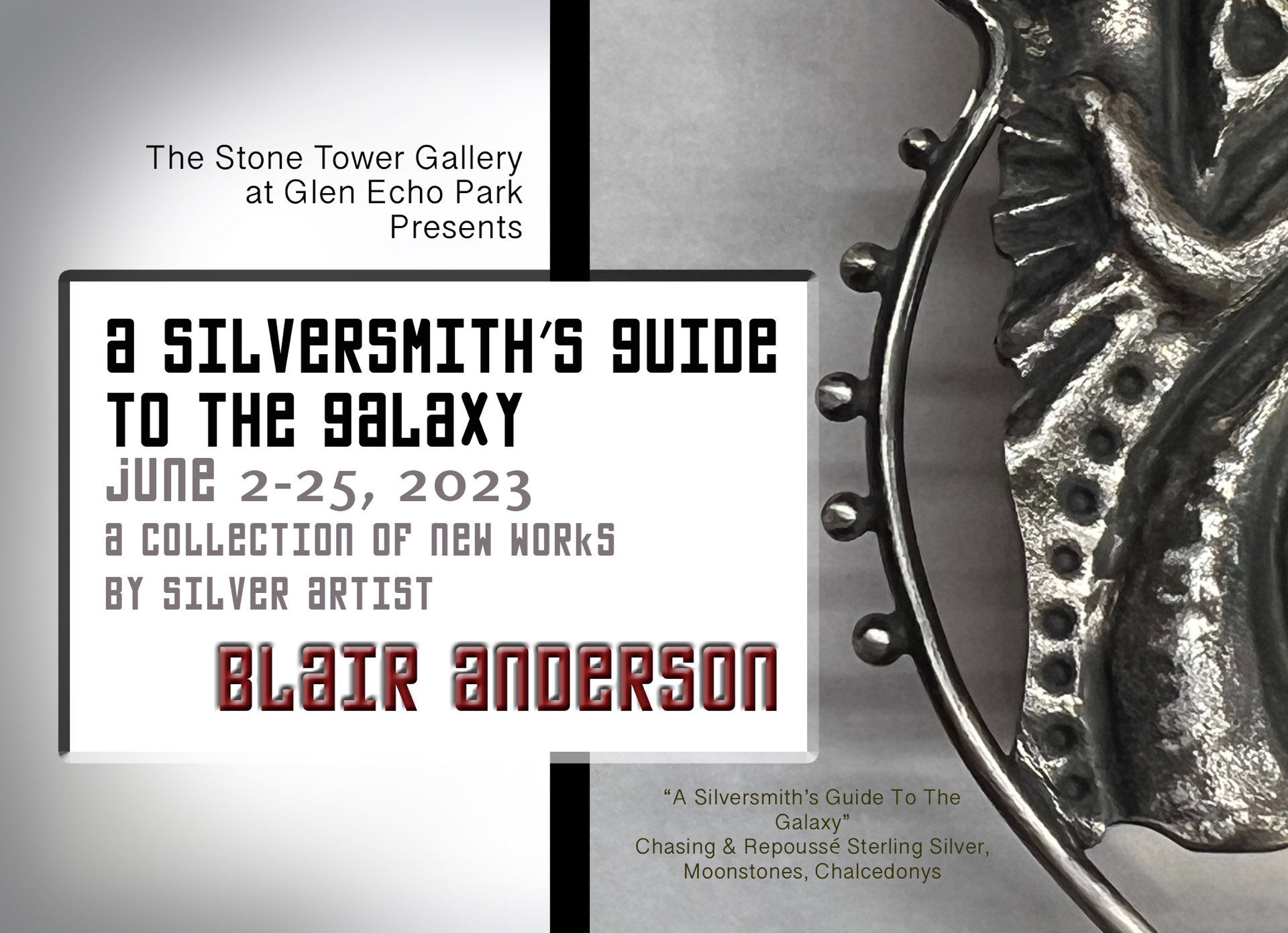 Announcement of a an exhibit titled "A Silversmith's Guide to the Galaxy"